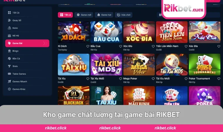 Game Bài Rikbet 1 Giao diện các game bài nổi bật tại RIKBET với đồ họa nịnh mắt.