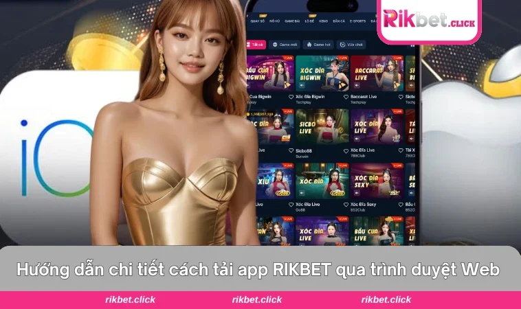 Tải App Rikbet 3 Các bước tải app Rikbet bằng trình duyệt Chrome.